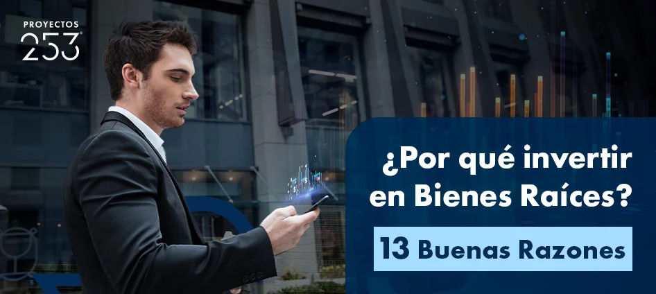 Portada del artículo ¿Por qué invertir en Bienes Raíces? 13 Buenas Razones